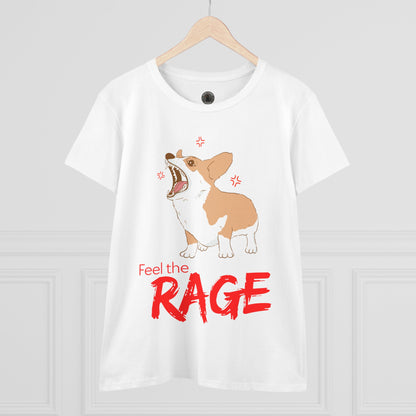 Feel the Rage Women's Midweight Cotton Tee