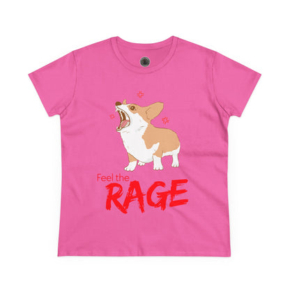 Feel the Rage Women's Midweight Cotton Tee