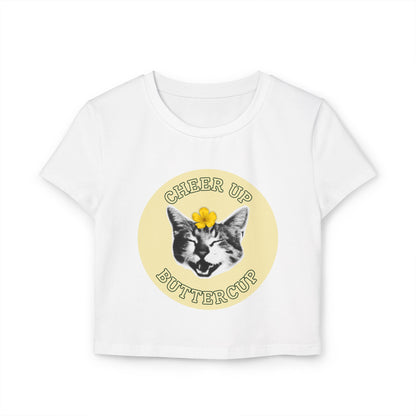 Cheer Up Buttercup Women's Baby Tee