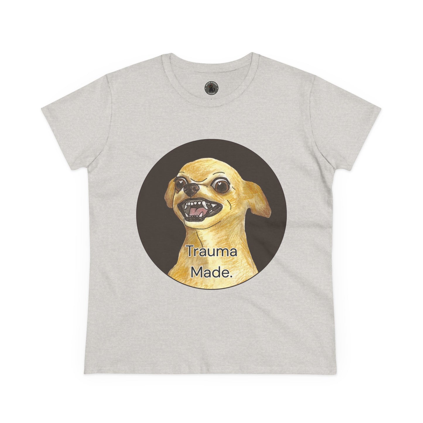 Women's Tee - Chihuahua 'Trauma Made' Growling Shirt