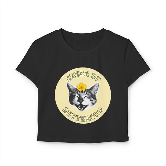 Cheer Up Buttercup Women's Baby Tee
