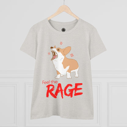 Feel the Rage Women's Midweight Cotton Tee