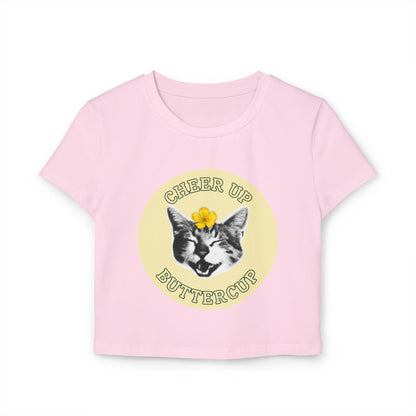 Cheer Up Buttercup Women's Baby Tee
